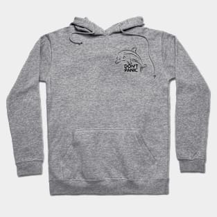 Don't Panic Hoodie